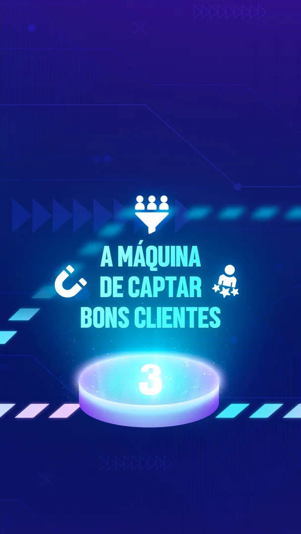 A máquina de captar bons clientes
